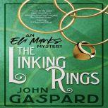The Linking Rings An Eli Marks Mystery, John Gaspard