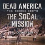Dead America - The SoCal Mission Pt. 3, Derek Slaton