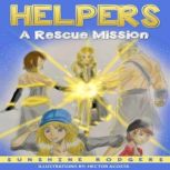 Helpers A Rescue Mission, Sunshine Rodgers
