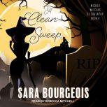 A Clean Sweep, Sara Bourgeois