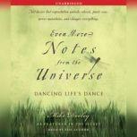 Even More Notes From the Universe Dancing Life's Dance, Mike Dooley