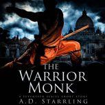 The Warrior Monk A Seventeen Series Short Story, AD Starrling