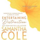 Entertaining Distraction, Samantha A. Cole