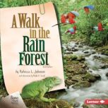 A Walk in the Rain Forest, 2nd Edition, Rebecca L. Johnson