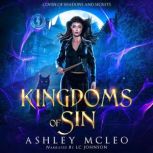 Kingdoms of Sin A Dark Artifact Hunter Series, Ashley McLeo