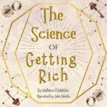 The Science of Getting Rich The Original Classic, Wallace D. Wattles