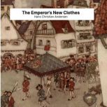 The Emperor's New Clothes, Hans Christian Andersen
