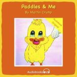 Paddles and Me A Martin Crump Original, Martin Crump