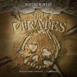 The Pirates, Matthew West