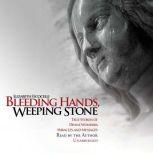 Bleeding Hands, Weeping Stone: True Stories of Divine Wonders, Miracles, and Messages, Elizabeth Ficocelli