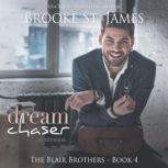 Dream Chaser, Brooke St. James