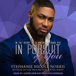 In Pursuit of You, Stephanie Nicole Norris