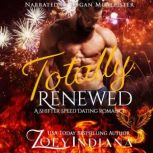 Totally Renewed A Shifter Speed Dating Romance, Zoey Indiana