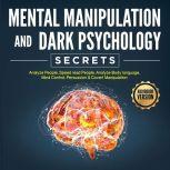 Mental Manipulation And Dark Psychology Secrets Analyze People, Speed read People, Analyze Body language, Mind Control, Persuasion & Covert Manipulation, lionel salvage