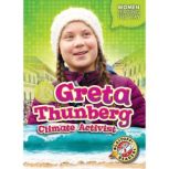 Greta Thunberg: Climate Activist, Elizabeth Neuenfeldt