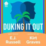 Duking It Out, E.J. Russell
