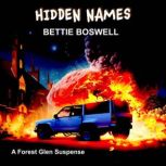 Hidden Names A Forest Glen Suspense, Bettie Boswell