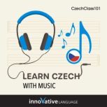 Learn Czech With Music, Innovative Language Learning LLC