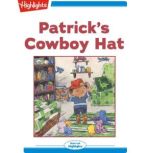 Patrick's Cowboy Hat, Highlights for Children