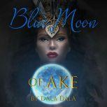 Blue Moon of Ake, Dala Dala