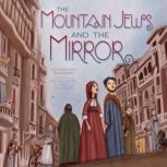 The Mountain Jews and the Mirror, Ruchama King Feuerman