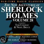 THE NEW ADVENTURES OF SHERLOCK HOLMES, VOLUME 28:   EPISODE 1: ADVENTURE OF WISTERIA LODGE 2: THE HARLEY STREET LODGE, Dennis Green