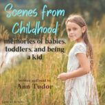 Scenes From Childhood, Ann Tudor