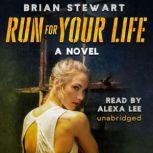 Run For Your Life A Bump in the Road, Brian P Stewart