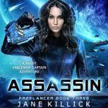 Assassin A Sassy Spaceship Captain Adventure, Jane Killick