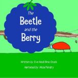 The Beetle and the Berry, Eve Heidi Bine-Stock