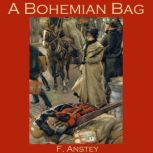 A Bohemian Bag, F. Anstey