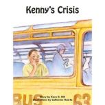 Kenny's Crisis, Kara D. Hill