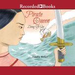 Pirate Queen A Story of Zheng Yi Sao, Helaine Becker