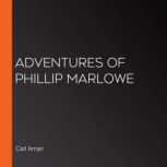 Adventures of Phillip Marlowe, Carl Amari