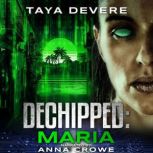Dechipped: Maria, Taya DeVere