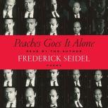 Peaches Goes It Alone Poems, Frederick Seidel