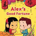 Alex's Good Fortune, Benson Shum
