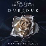 Dubious The Loan Shark Duet Book 1, Charmaine Pauls