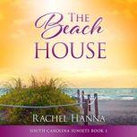 The Beach House, Rachel Hanna