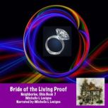 Bride of the Living Proof, Michelle L. Levigne