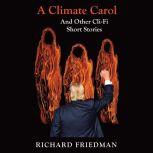 A Climate Carol and Other Cli-Fi Short Stories