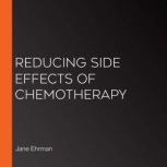 Reducing Side Effects of Chemotherapy, Jane Ehrman
