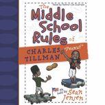 The Middle School Rules of Charles Tillman: Peanut