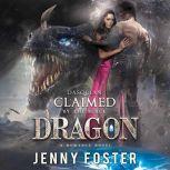 Dasquian - Claimed by the Black Dragon A Dragon Shifter Romance Novel, Jenny Foster