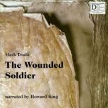 The Wounded Soldier, Mark Twain