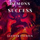 Demons of Success Shamanic Magick, Lucifer Faustus