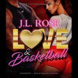 Love and Basketball, J. L. Rose