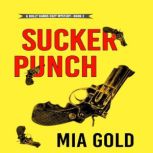Sucker Punch 
, Mia Gold