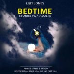 Bedtime Stories for Adults, Lilly Jones