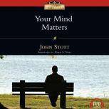 Your Mind Matters, John Stott